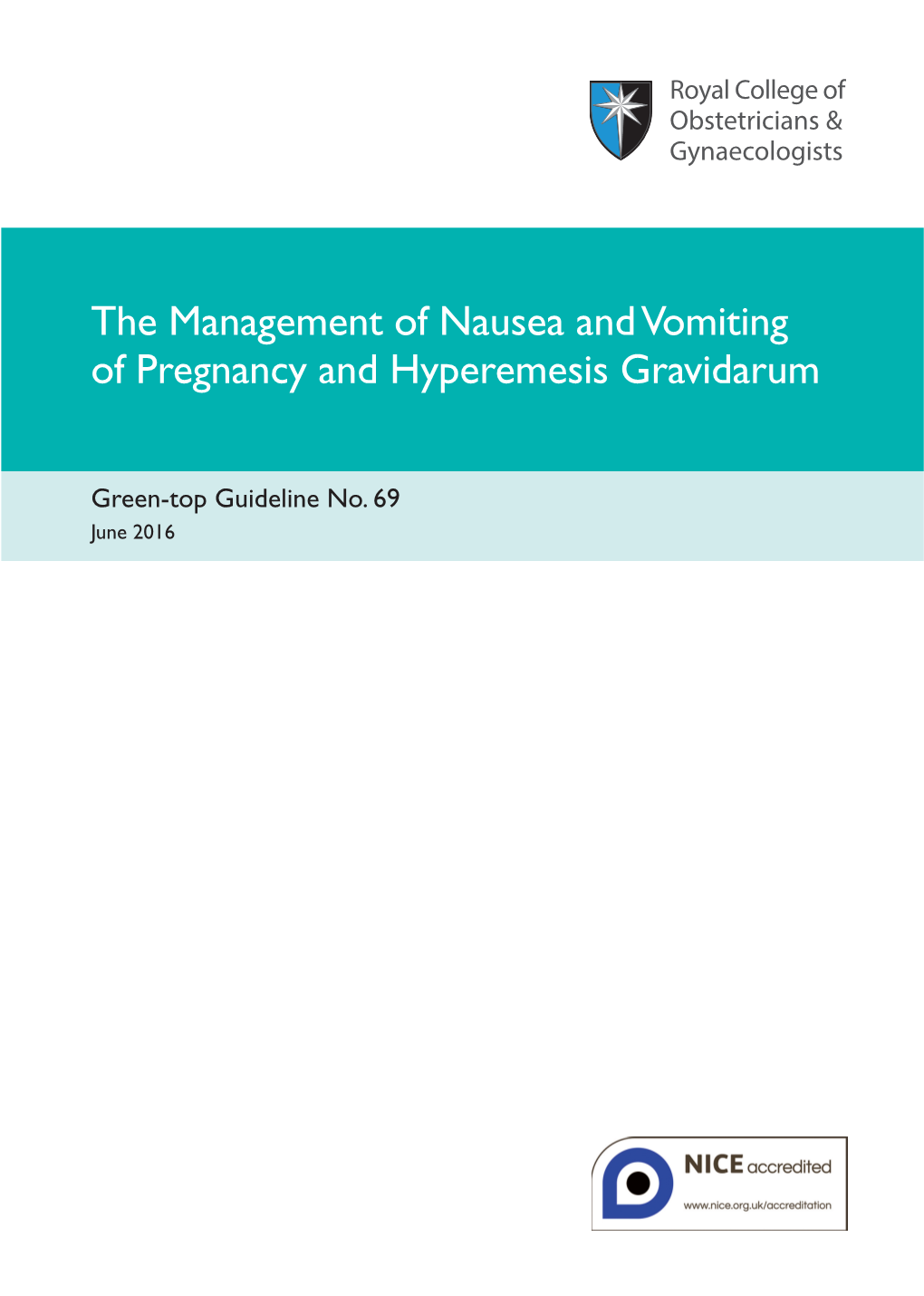 The Management of Nausea and Vomiting of Pregnancy and Hyperemesis Gravidarum