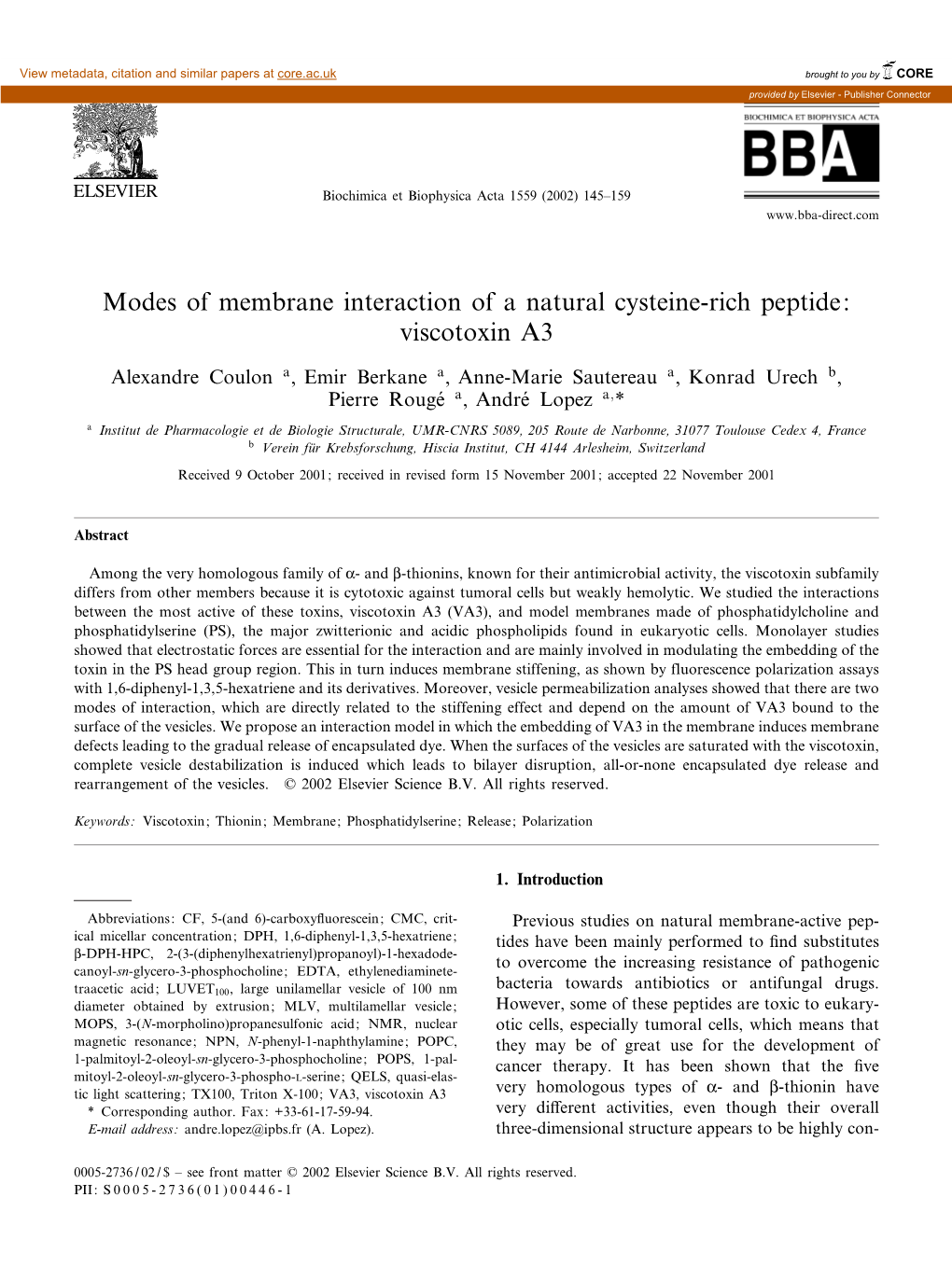 Modes of Membrane Interaction of a Natural Cysteine-Rich Peptide: Viscotoxin A3