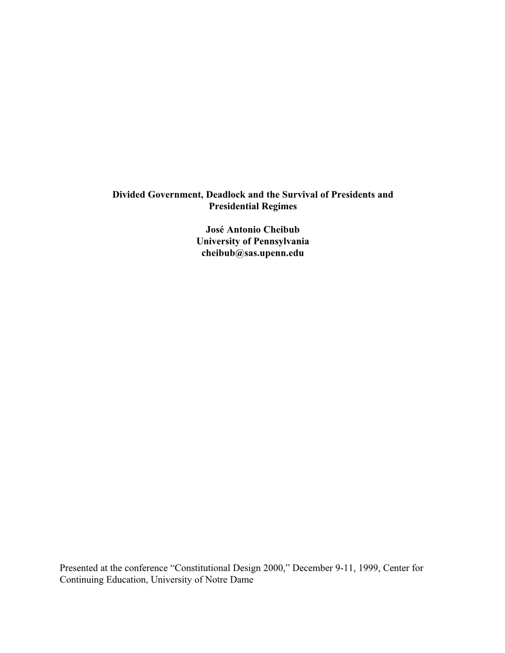 Divided Government, Deadlock and the Survival of Presidents and Presidential Regimes