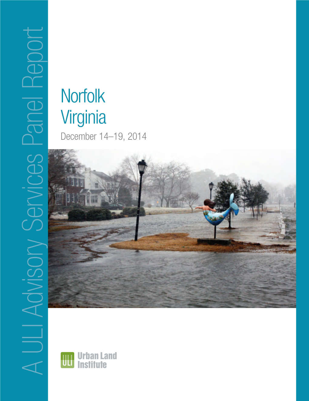 Norfolk, Virginia, December 14–19, 2014 3 Urban Resilience Panels