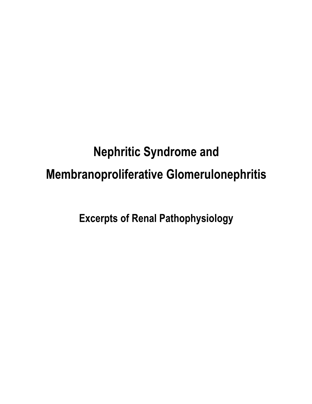Nephritic Syndrome and Membranoproliferative Glomerulonephritis