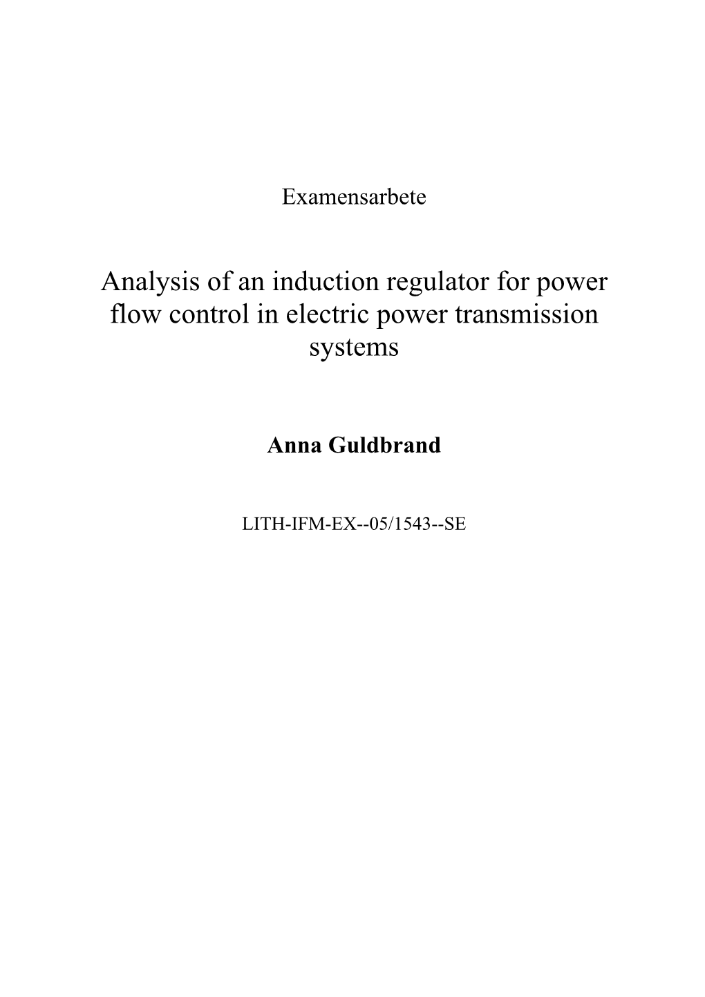 Analysis of an Induction Regulator for Power Flow Control in Electric Power Transmission Systems