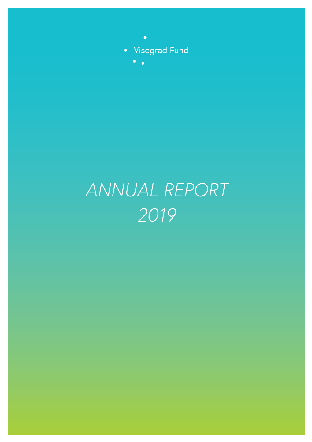 ANNUAL REPORT 2019 37% €24,580 GRANTS Success Rate Average Grant