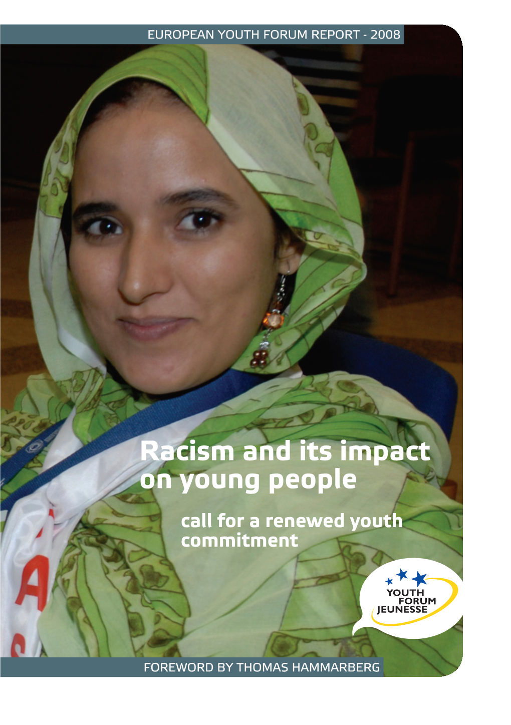 Racism and Its Impact on Young People Call for a Renewed Youth Commitment