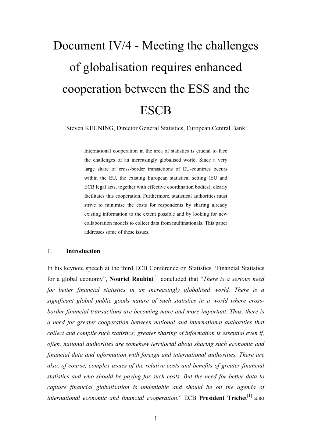 Meeting the Challenges of Globalisation Requires Enhanced Cooperation Between the ESS and the ESCB