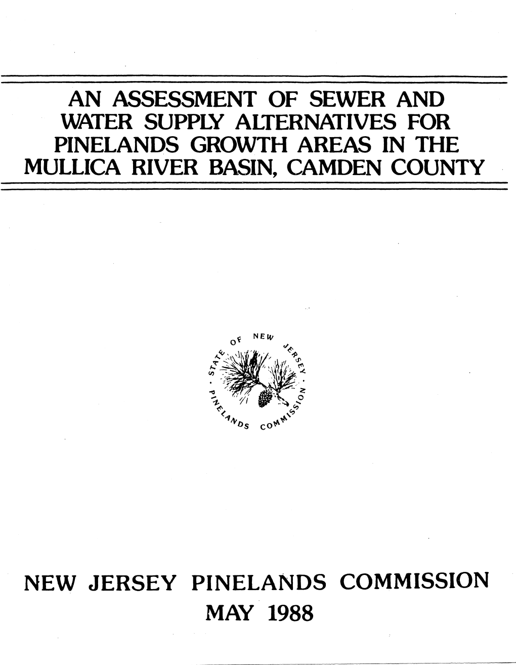 An Assessment of Sewer and Water Supply Alternatives for Pinelands Growth Areas in the Mullica River Basin, Camden County