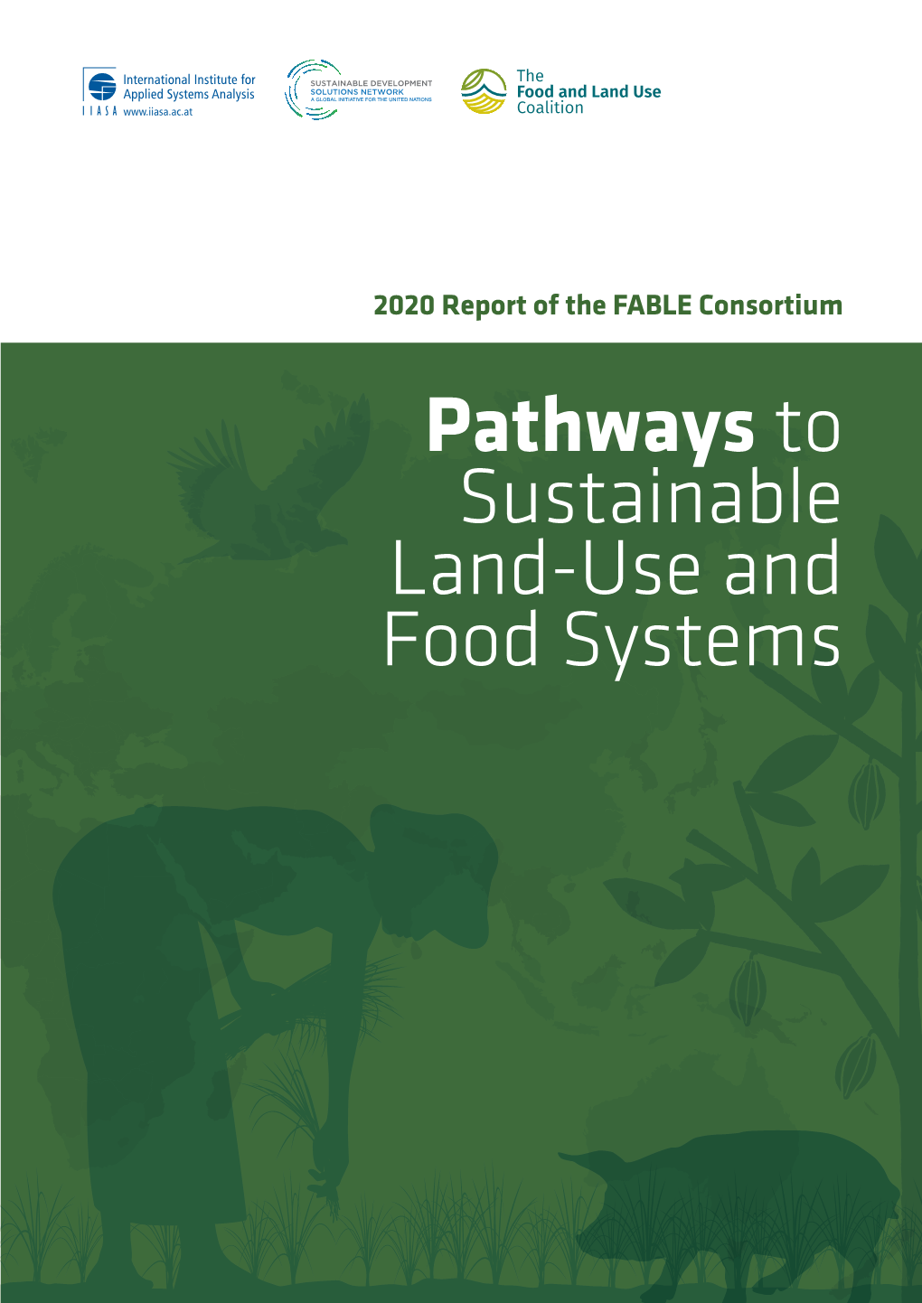 Australia by 2050” In: FABLE 2020, Pathways to Sustainable Land-Use and Food Systems, 2020 Report of the FABLE Consortium