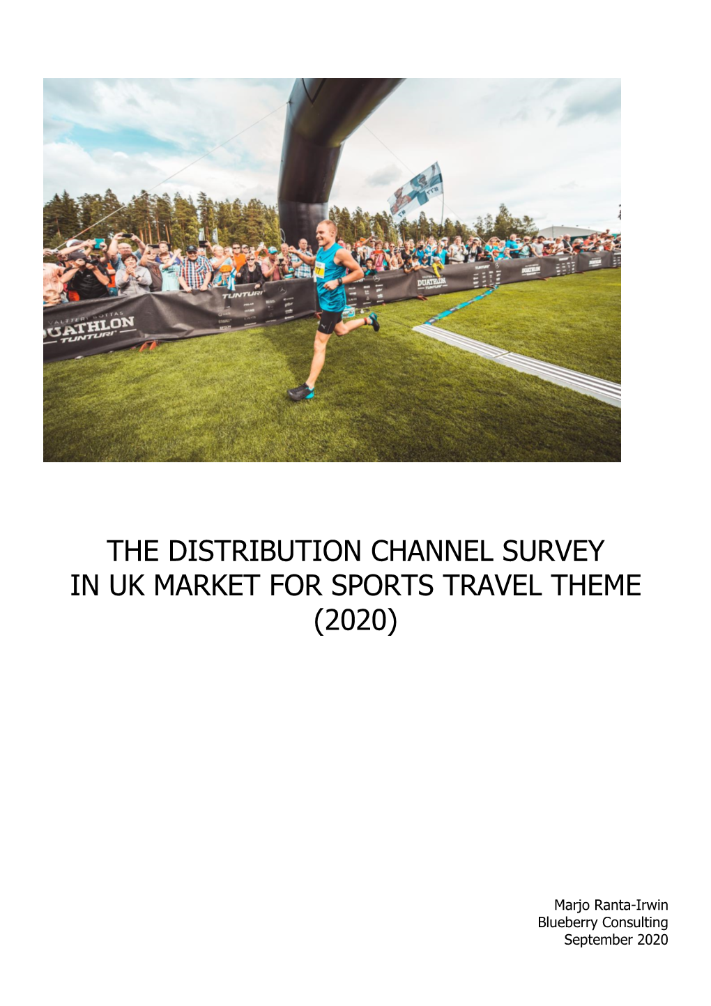 The Distribution Channel Survey in Uk Market for Sports Travel Theme (2020)