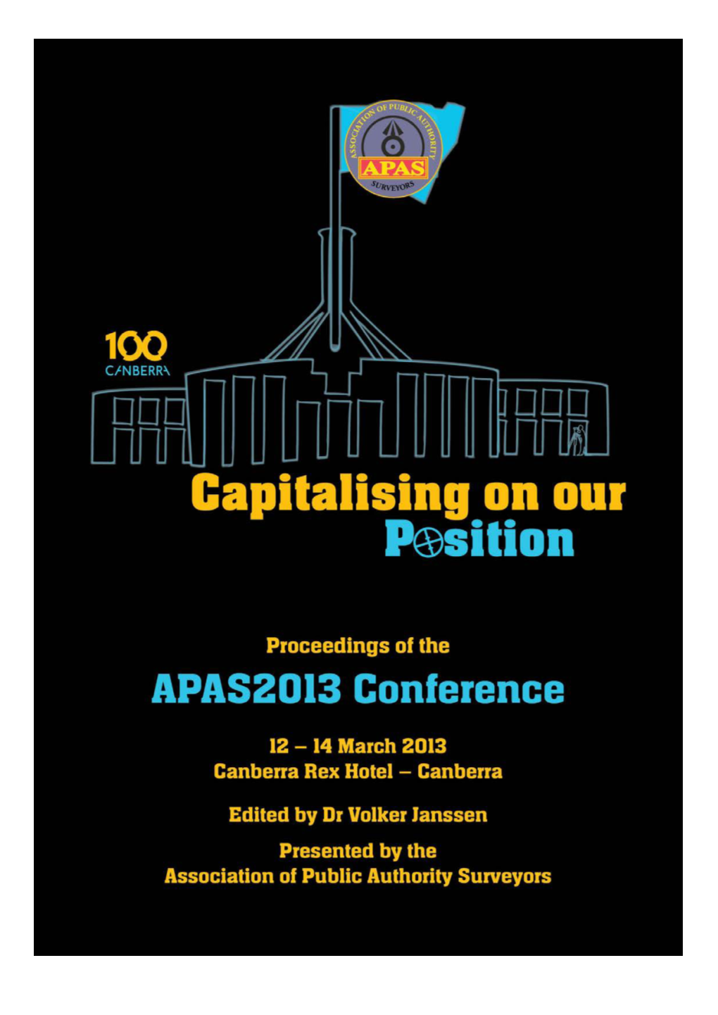 Proceedings of the 18Th Association of Public Authority Surveyors Conference (APAS2013) Canberra, Australian Capital Territory, Australia, 12-14 March 2013