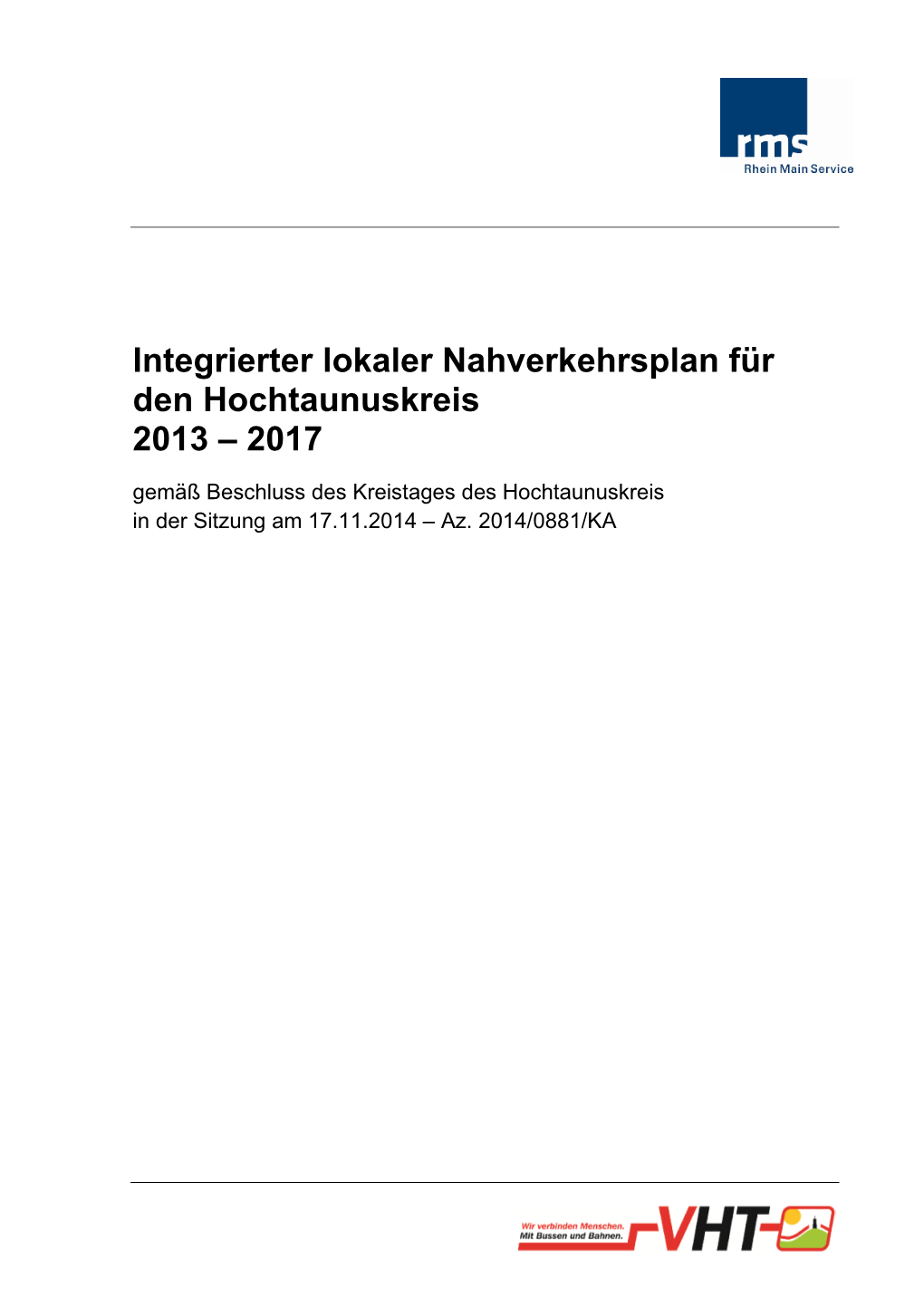 Integrierter Lokaler Nahverkehrsplan Für Den Hochtaunuskreis 2013 – 2017