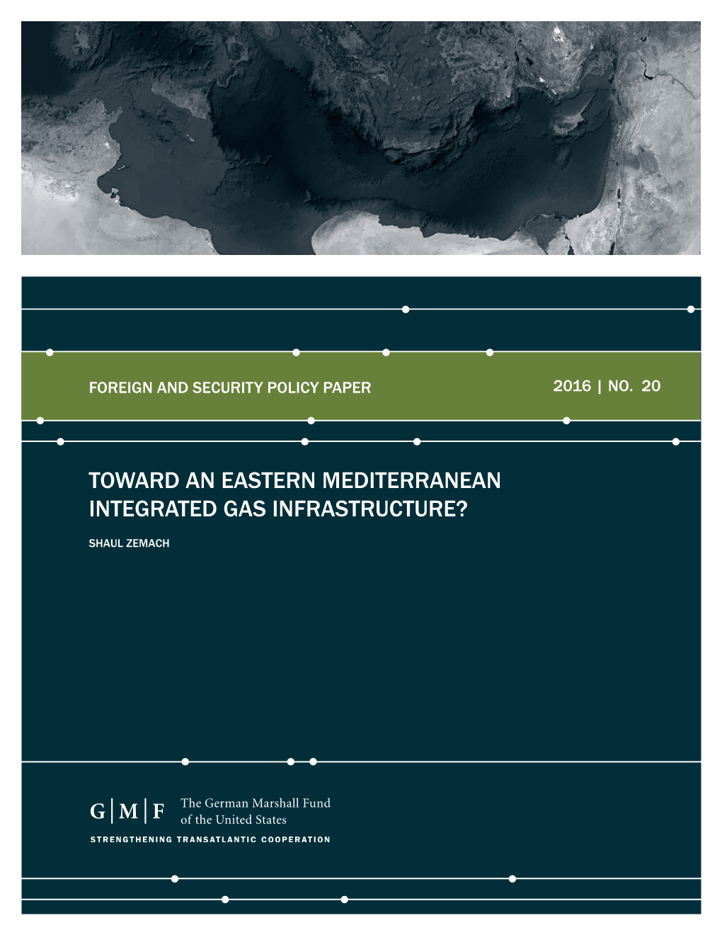 Toward an Eastern Mediterranean Integrated Gas Infrastructure?