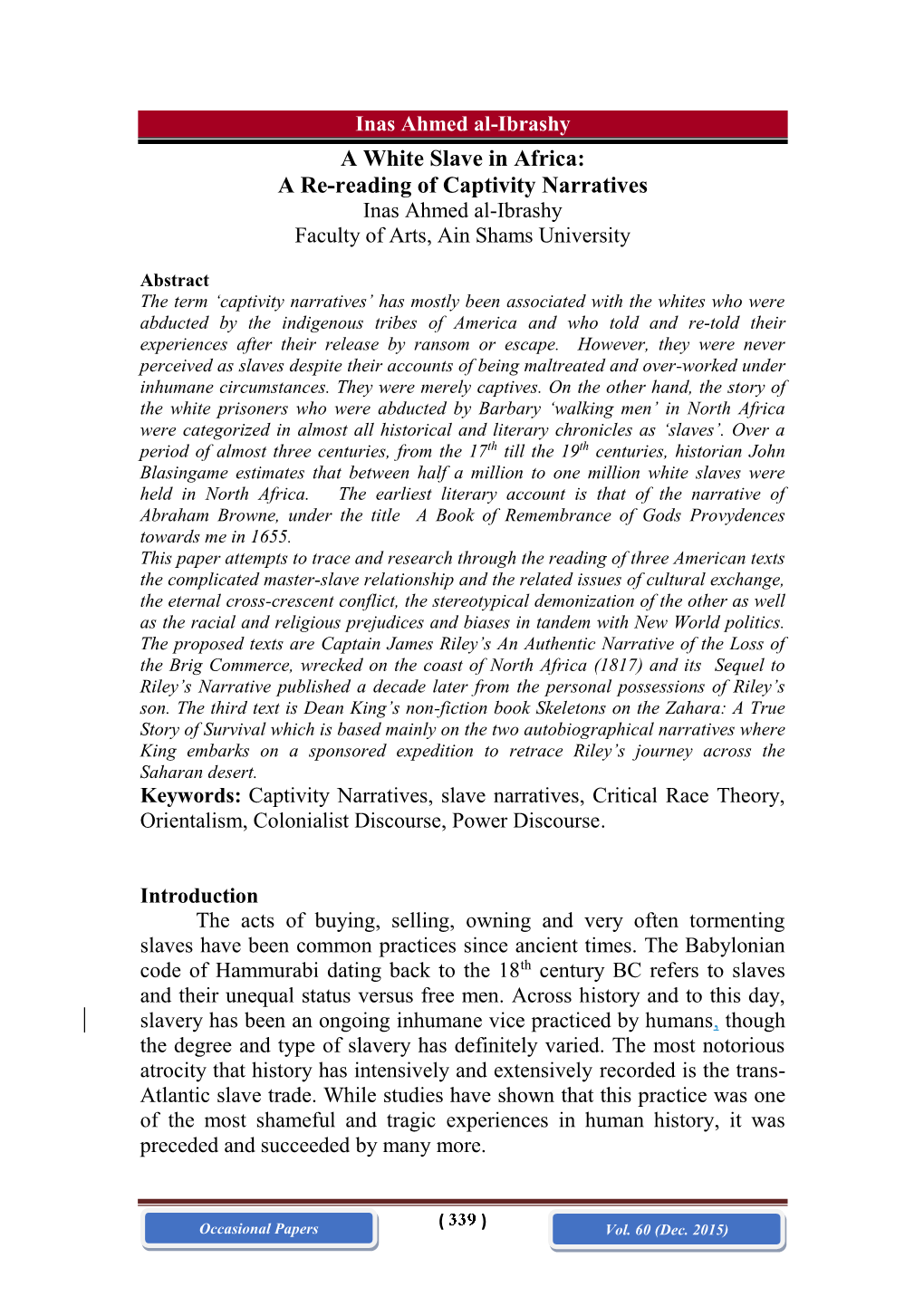 A White Slave in Africa: a Re-Reading of Captivity Narratives Inas Ahmed Al-Ibrashy Faculty of Arts, Ain Shams University