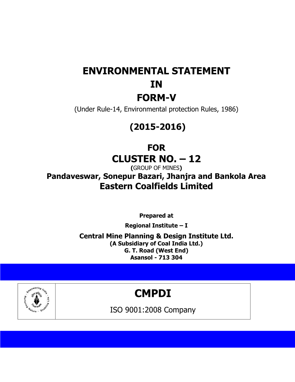 ENVIRONMENTAL STATEMENT in FORM-V (Under Rule-14, Environmental Protection Rules, 1986)