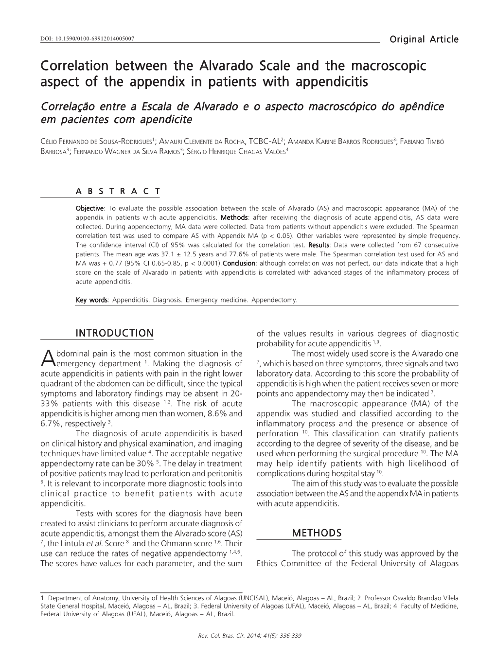 Correlation Between the Alvarado Scale and the Macroscopic Aspect of the Appendix Inoriginal Patients with Appendicitisarticle