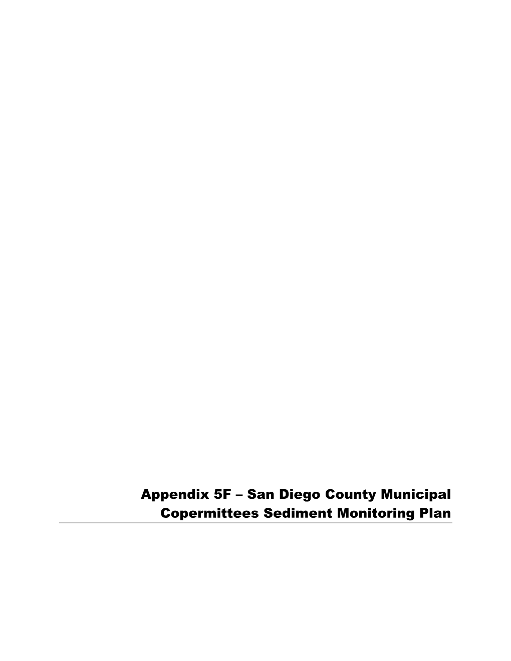 Appendix 5F – San Diego County Municipal Copermittees Sediment Monitoring Plan