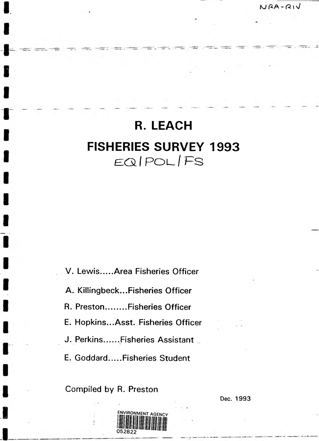 R. LEACH FISHERIES SURVEY 1993 E Q I P O L