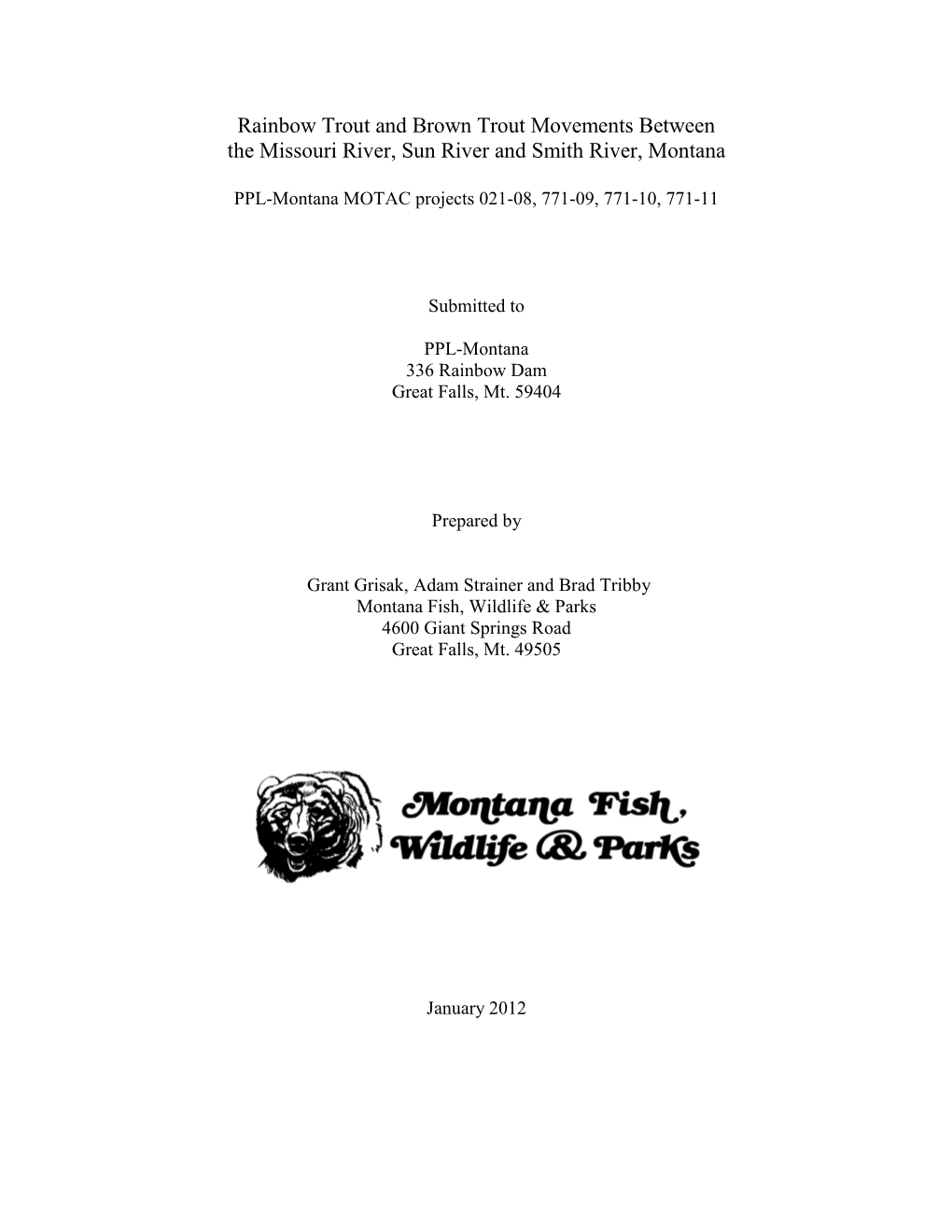 Rainbow Trout and Brown Trout Movements Between the Missouri River, Sun River and Smith River, Montana