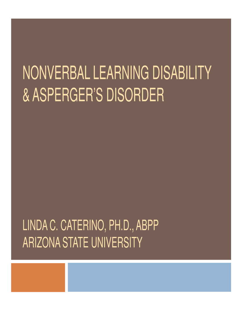 Nonverbal Learning Disability & Asperger's Disorder