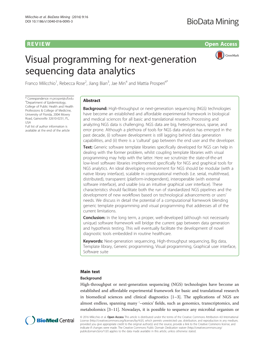 Visual Programming for Next-Generation Sequencing Data Analytics Franco Milicchio1, Rebecca Rose2, Jiang Bian3, Jae Min4 and Mattia Prosperi4*