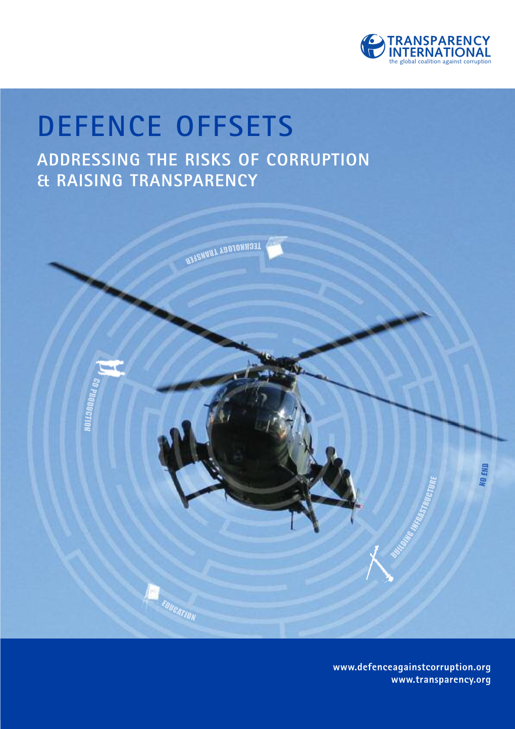 Defence Offsets Addressing the Risks of Corruption & Raising Transparency