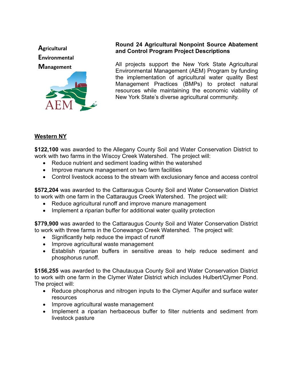 Round 24 Agricultural Nonpoint Source Abatement and Control Program Project Descriptions All Projects Support the New York State