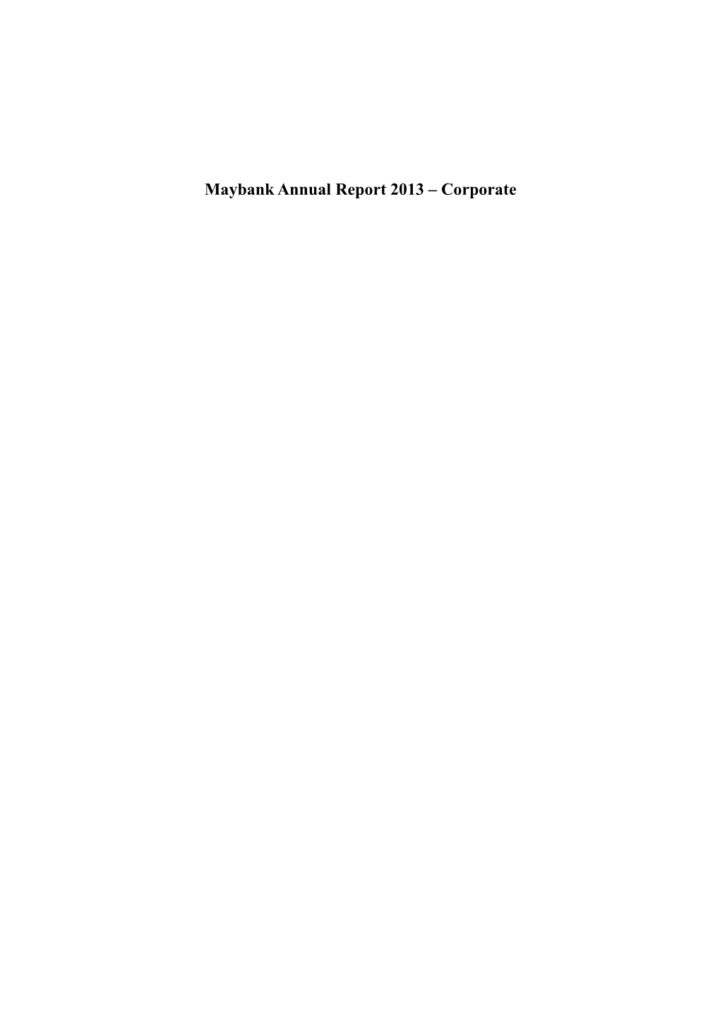 Maybank Annual Report 2013 – Corporate Annual Report 2013