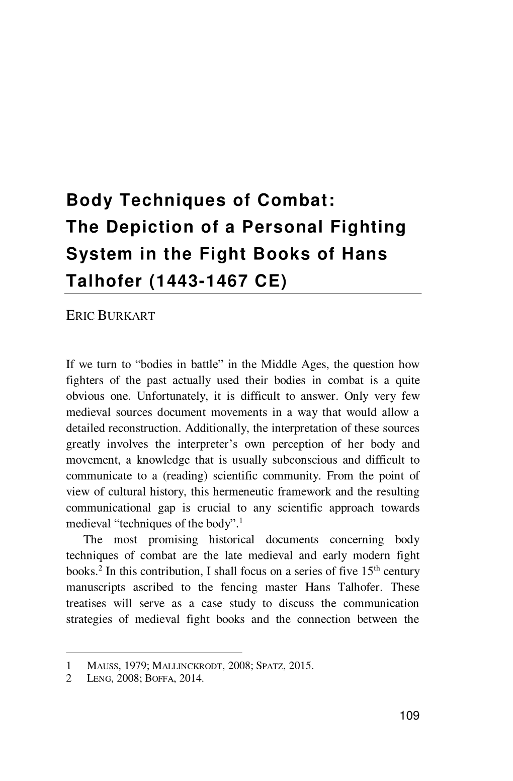 Body Techniques of Combat: the Depiction of a Personal Fighting System in the Fight Books of Hans Talhofer (1443-1467 CE)