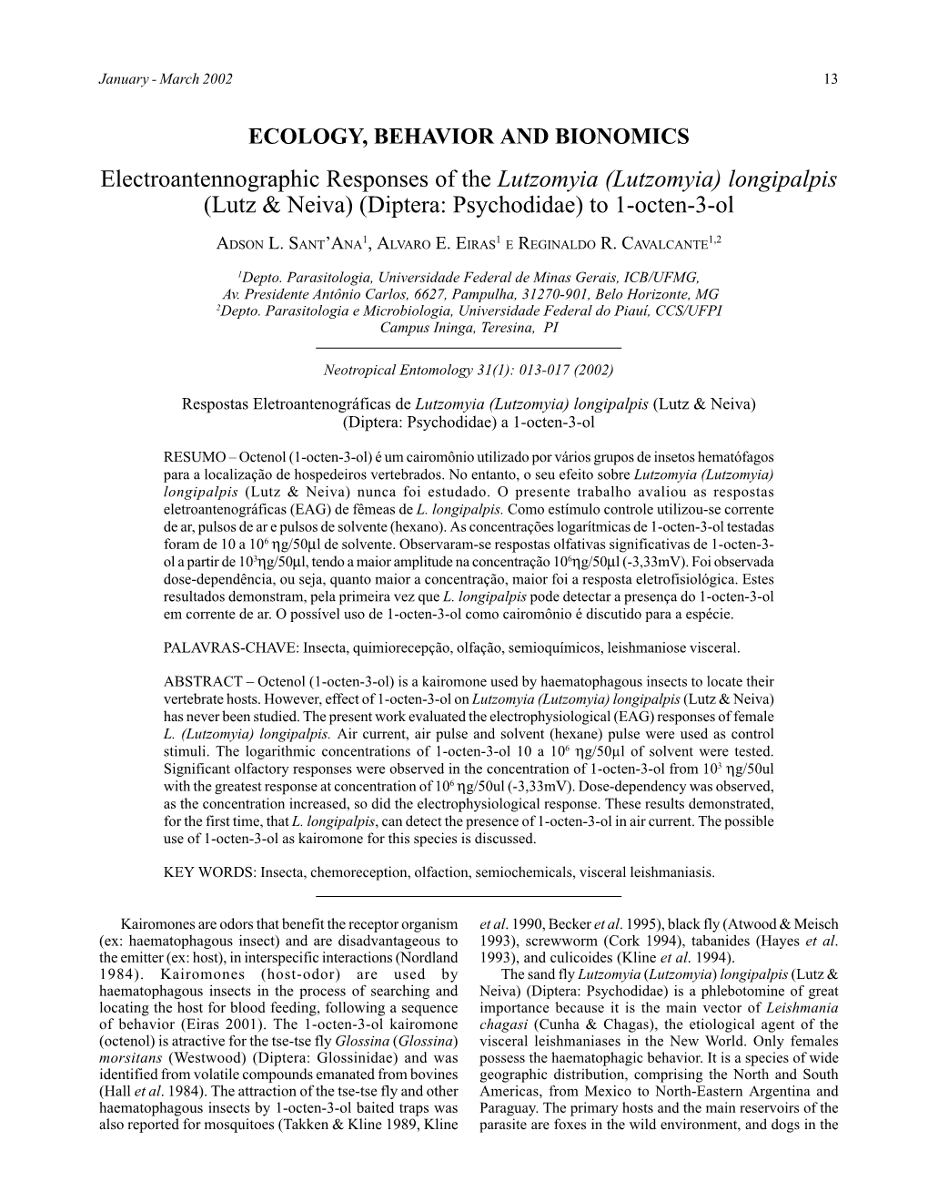 (Lutzomyia) Longipalpis (Lutz & Neiva) (Diptera: Psychodidae) to 1-Octen-3-Ol