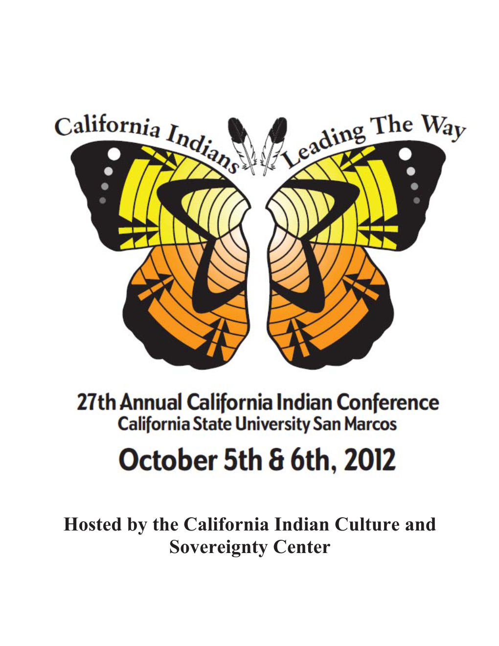 Hosted by the California Indian Culture and Sovereignty Center
