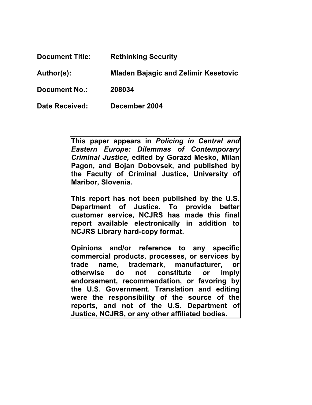 Rethinking Security Author(S): Mladen Bajagic and Zelimir Kesetovic