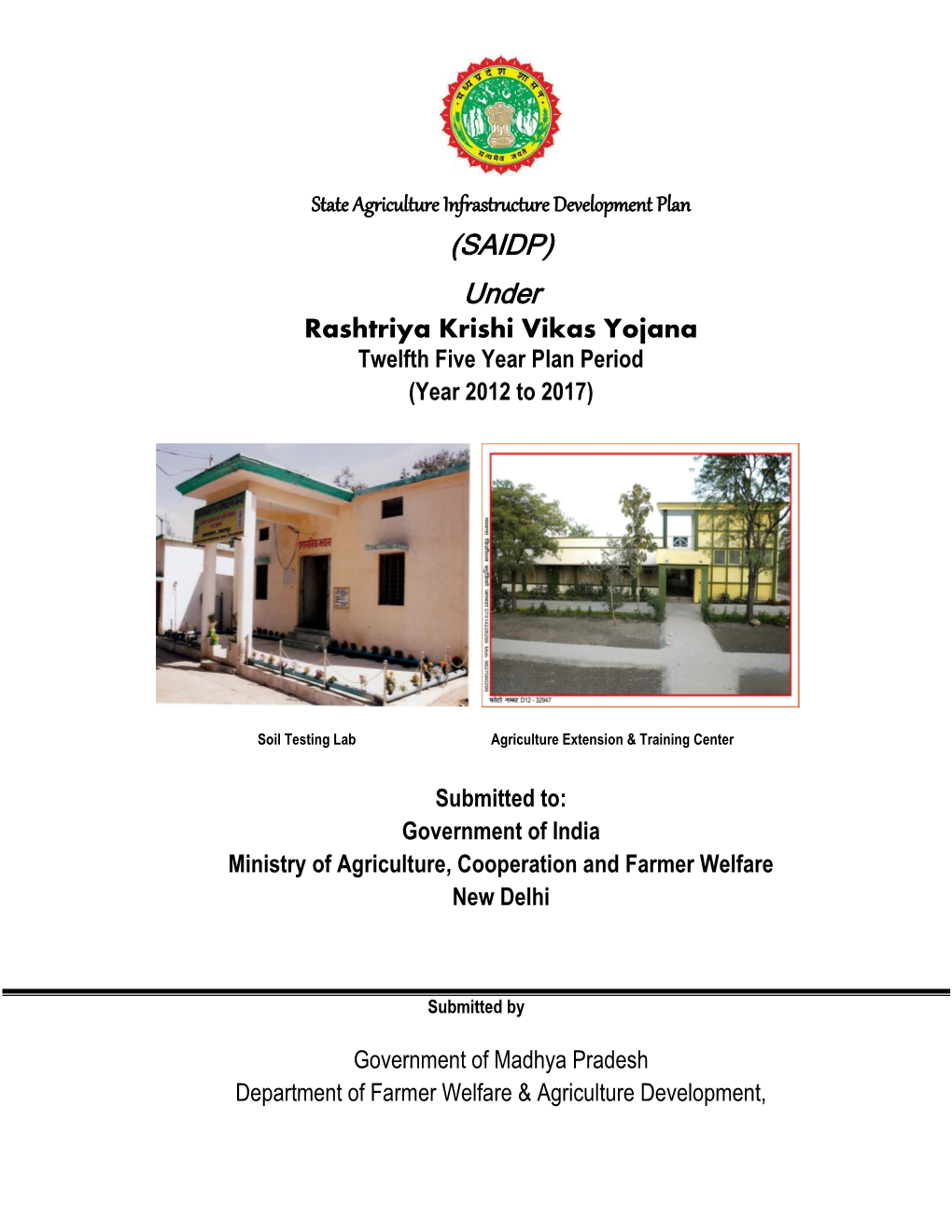 State Agriculture Infrastructure Development Plan 2012-17, Madhya Pradesh