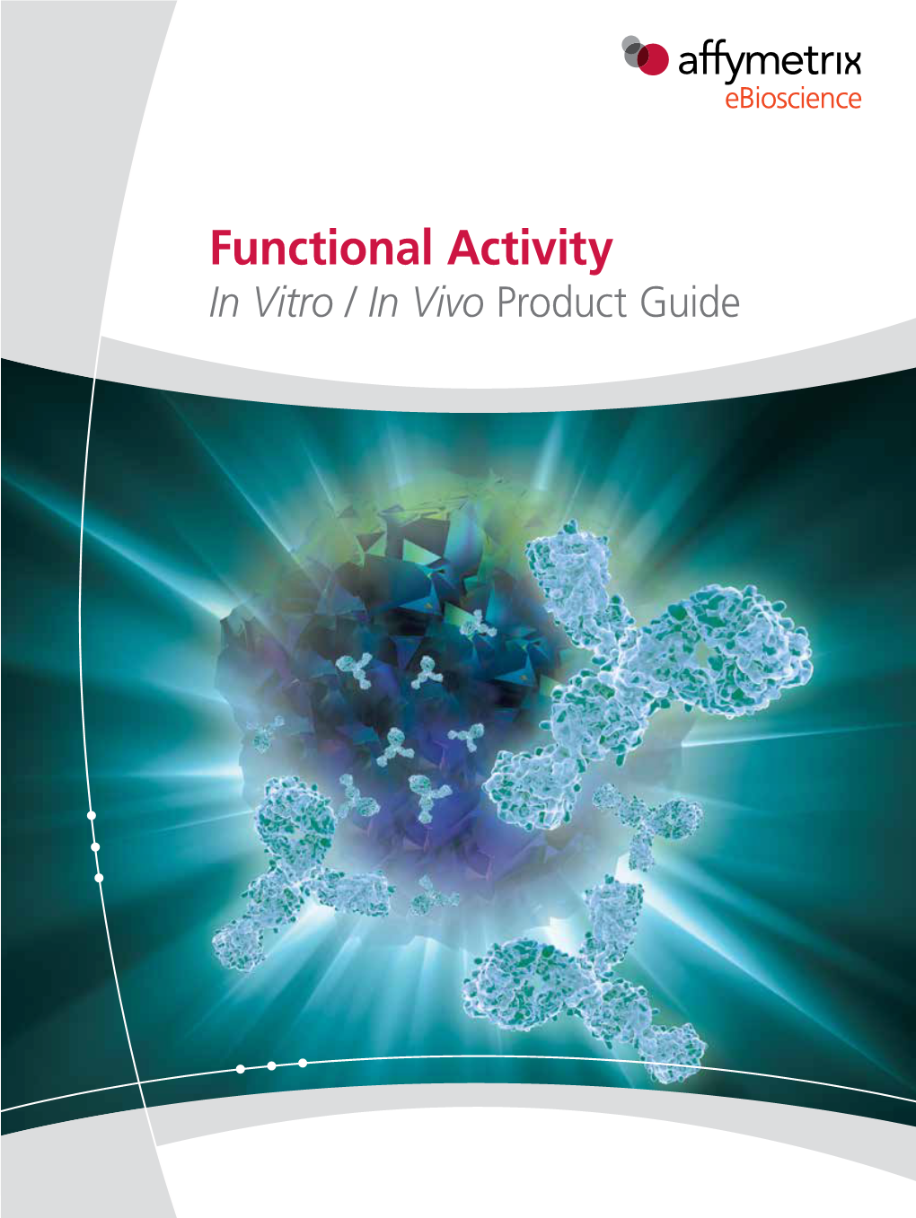 Functional Activity in Vitro / in Vivo Product Guide How to Automate a TOC