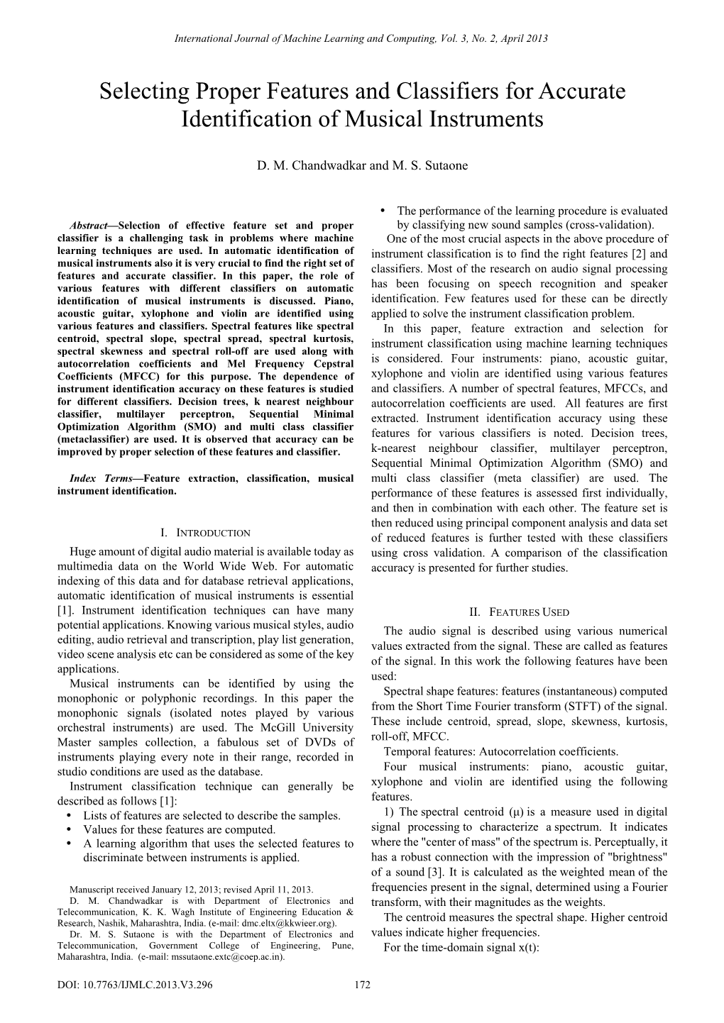 Selecting Proper Features and Classifiers for Accurate Identification of Musical Instruments