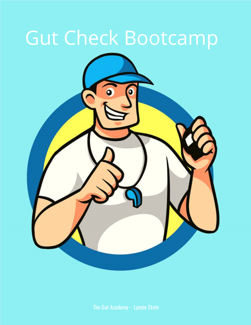 The Gut Academy - Lynnie Stein Gut Check Bootcamp