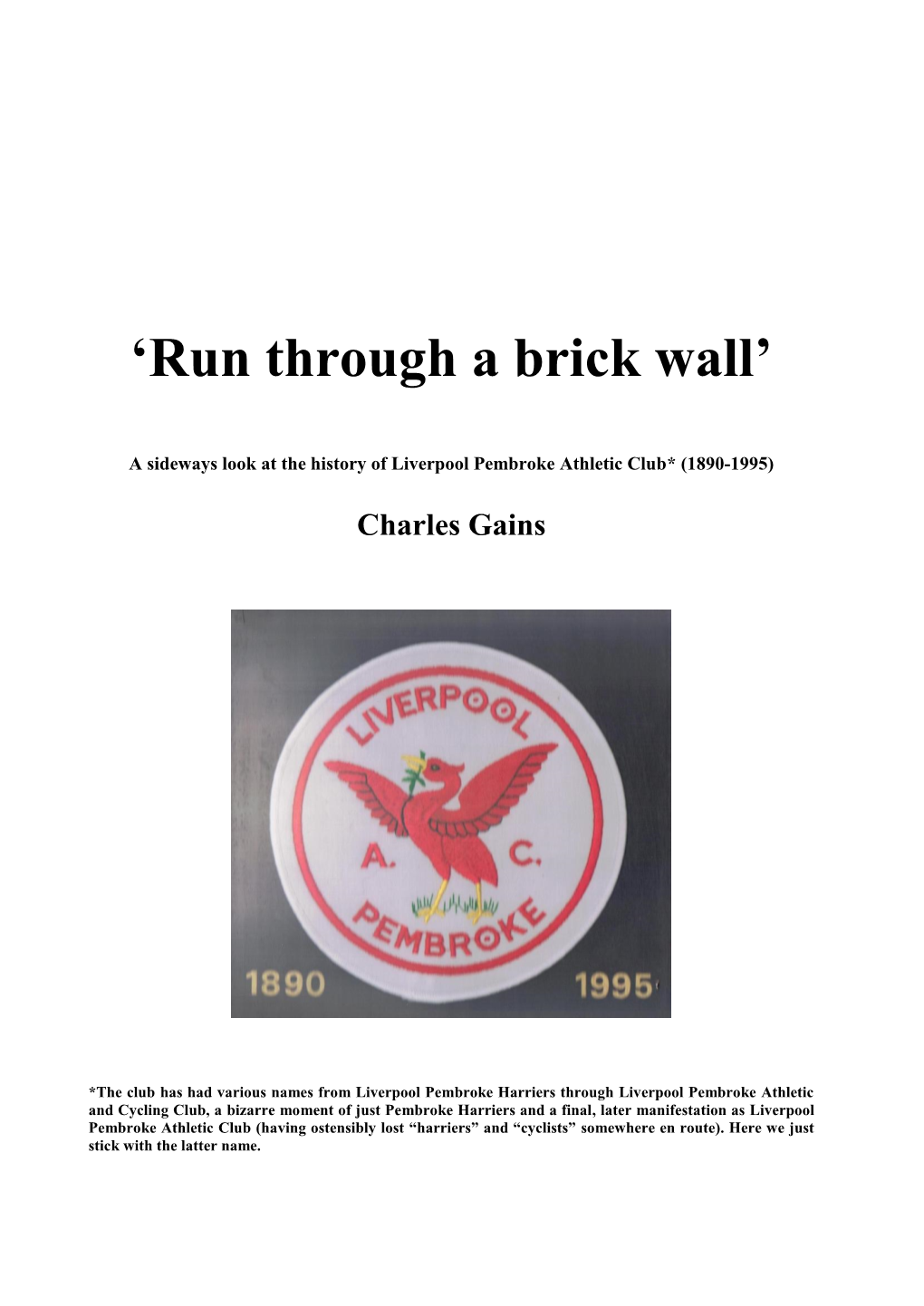 ʻrun Through a Brick Wall’