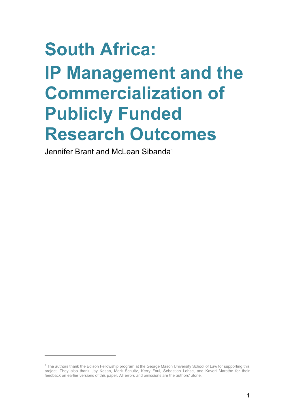 South Africa: IP Management and the Commercialization of Publicly Funded Research Outcomes Jennifer Brant and Mclean Sibanda1