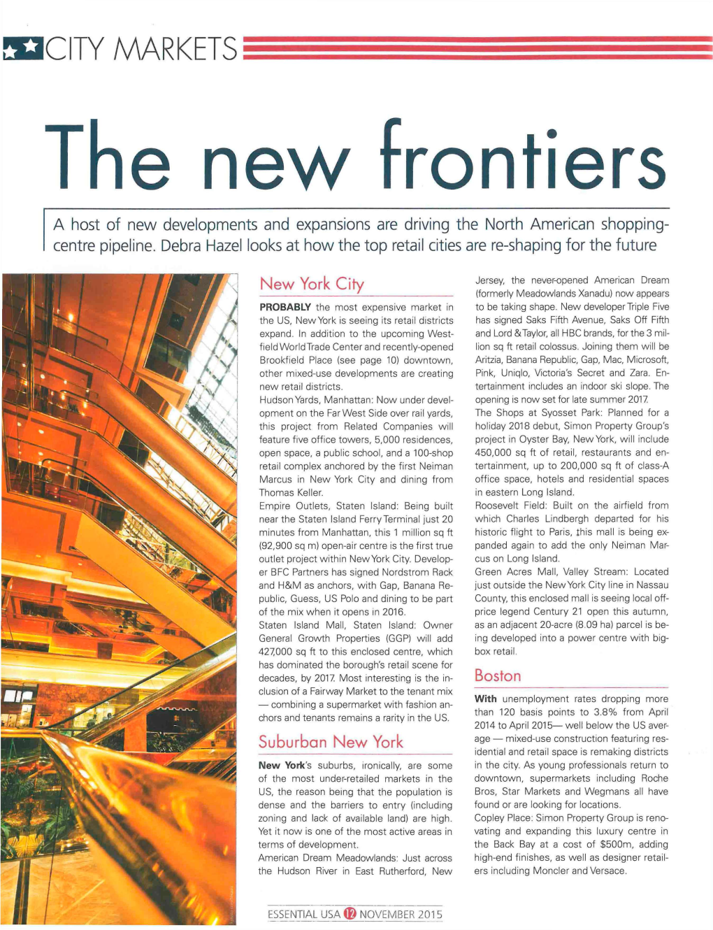 5JCITY MARKETS the New Frontiers a Host of New Developments and Expansions Are Driving the North American Shopping- Centre Pipeline