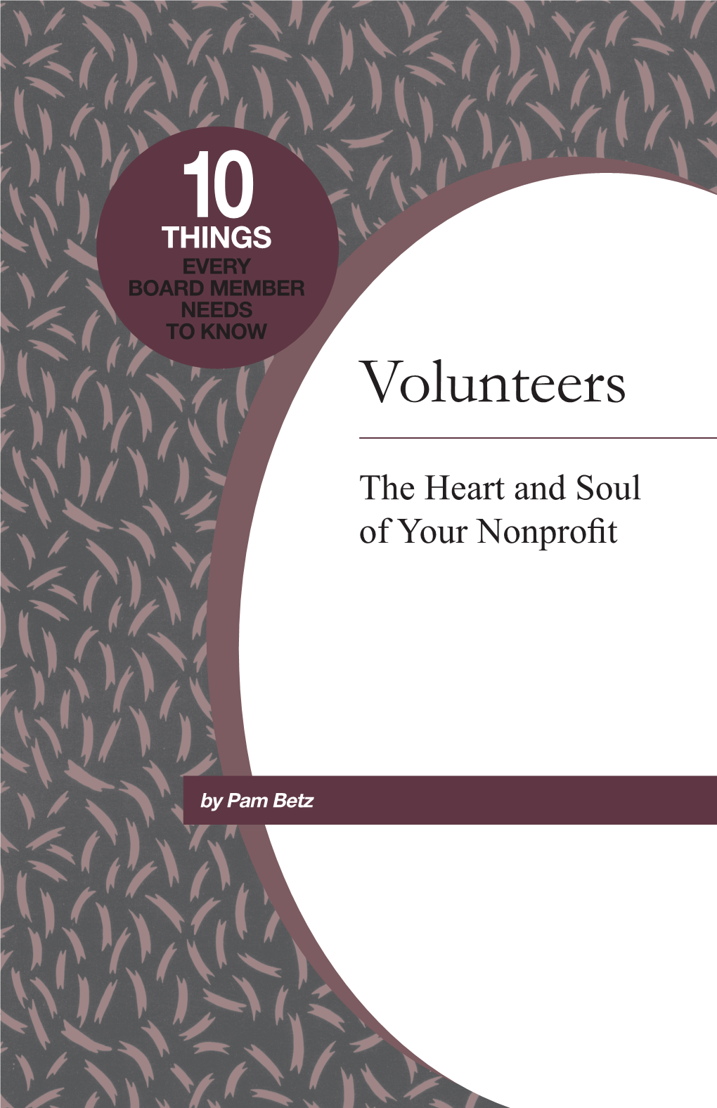 Volunteers: the Heart and Soul of Your Nonprofit