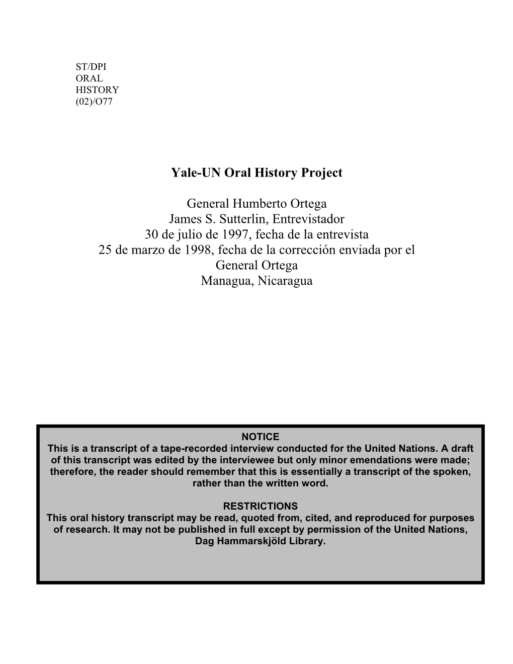 Yale-UN Oral History Project General Humberto Ortega James S. Sutterlin
