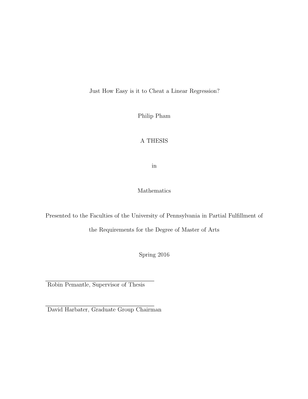 Just How Easy Is It to Cheat a Linear Regression? Philip Pham A