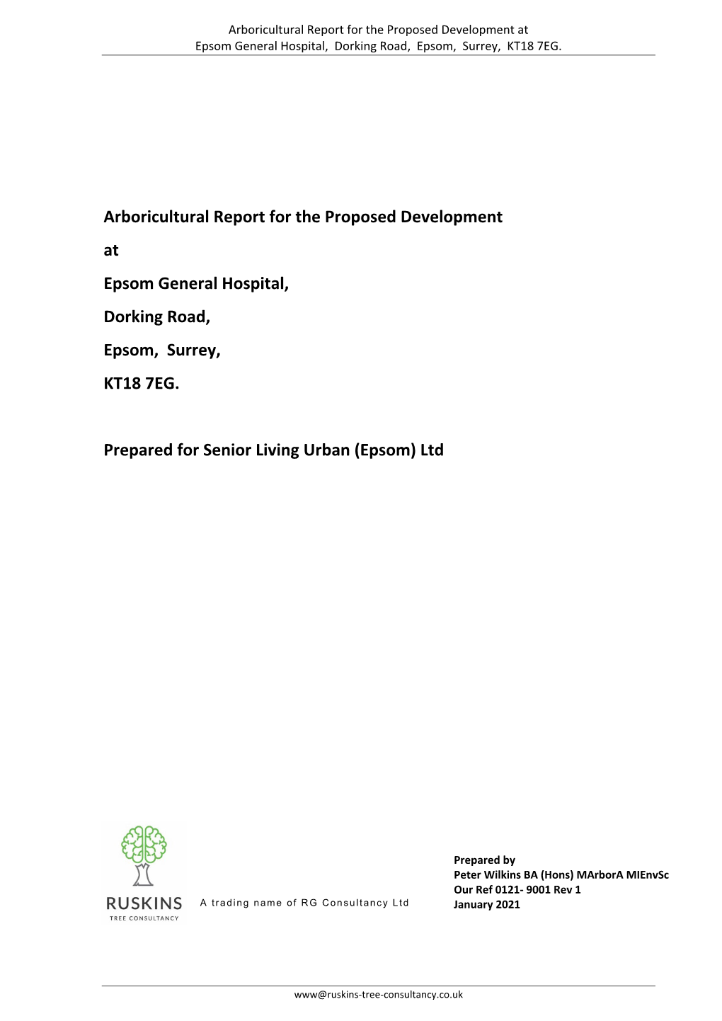 Arboricultural Report for the Proposed Development at Epsom General Hospital, Dorking Road, Epsom, Surrey, KT18 7EG