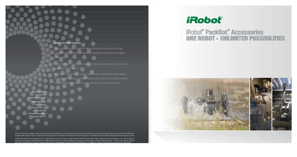 Irobot® Packbot® Accessories ONE ROBOT - UNLIMITED POSSIBILITIES Irobot: the Robot Company