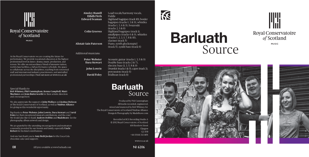 Barluath Additional Musicians: Source at the Royal Conservatoire We Are Creating the Future for Performance