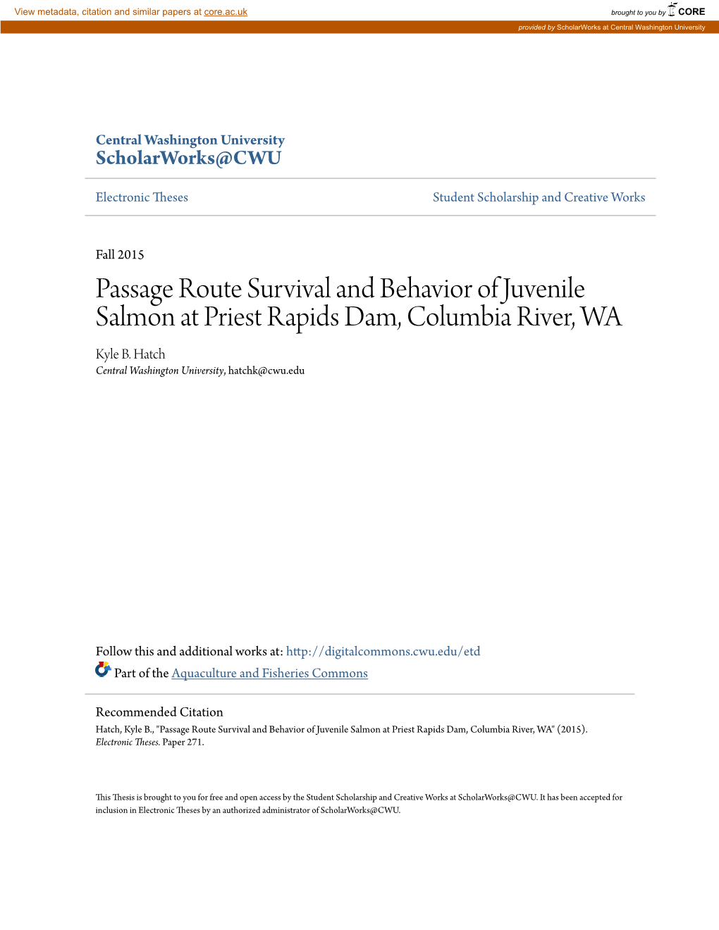 Passage Route Survival and Behavior of Juvenile Salmon at Priest Rapids Dam, Columbia River, WA Kyle B