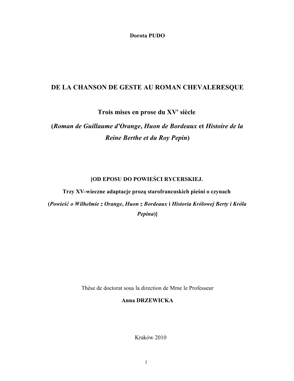 De La Chanson De Geste Au Roman Chevaleresque. Trois Mises En Prose Du Xve Siècle (Roman De Guillaume D'orange, Huon De