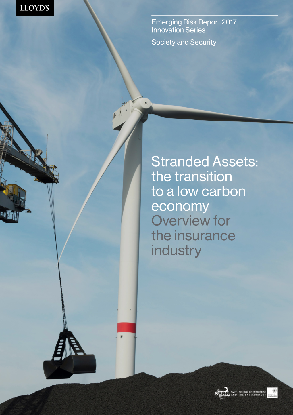 Stranded Assets: the Transition to a Low Carbon Economy Overview for the Insurance Industry