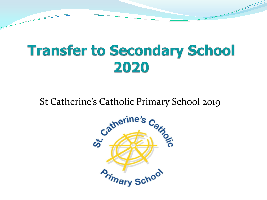 St Catherine's Catholic Primary School 2019