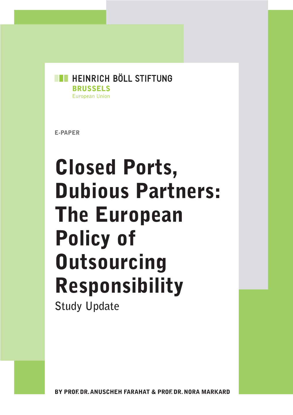 Closed Ports, Dubious Partners: the European Policy of Outsourcing Responsibility – Study Update 1