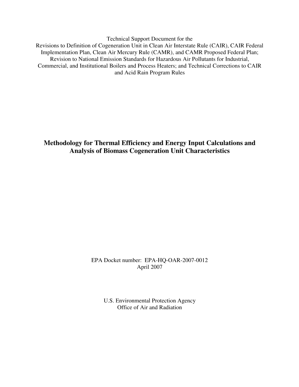 Methodology for Thermal Efficiency and Energy Input Calculations and Analysis of Biomass Cogeneration Unit Characteristics