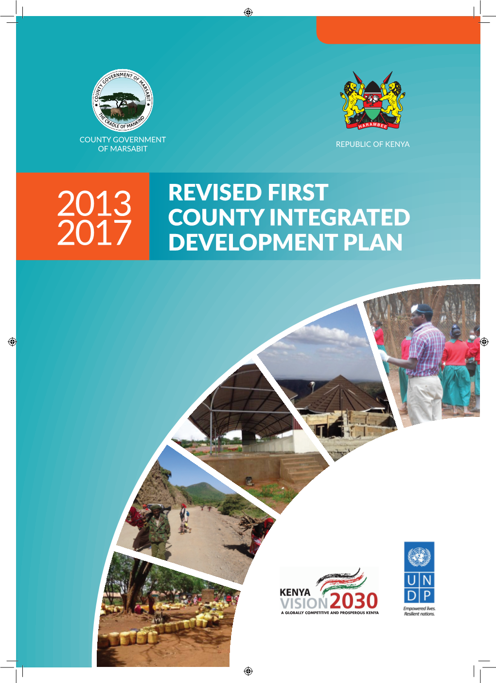 Revised First County Integrated Development Plan 1 County Vision, Mission and Core Values